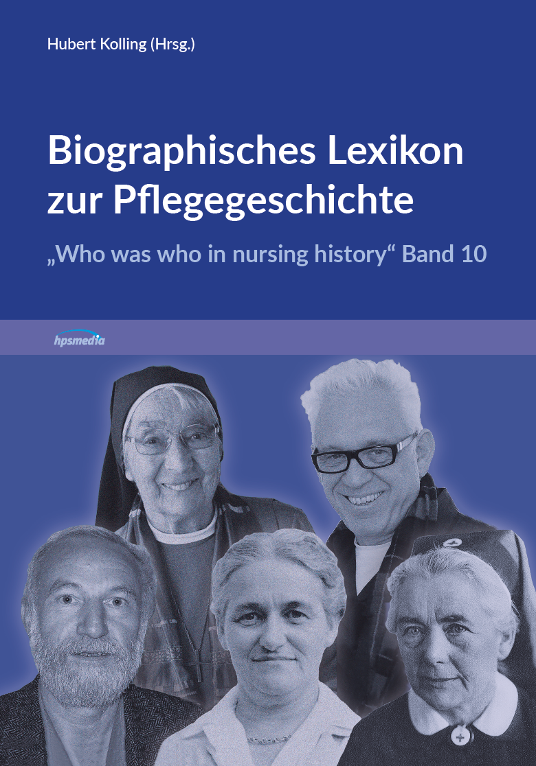 Biographisches Lexikon zur Pflegegeschichte – Band 10
