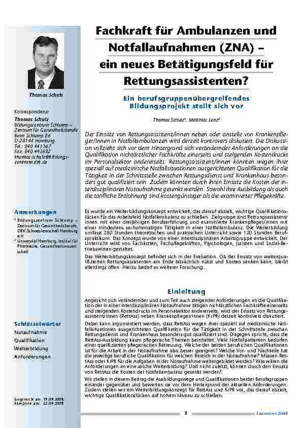 [doc_200194] Fachkraft für Ambulanzen und Notfallaufnahmen (ZNA) – ein neues Betätigungsfeld für Rettungsassistenten?Ein berufsgruppenübergreifendes Bildungsprojekt stellt sich vor
