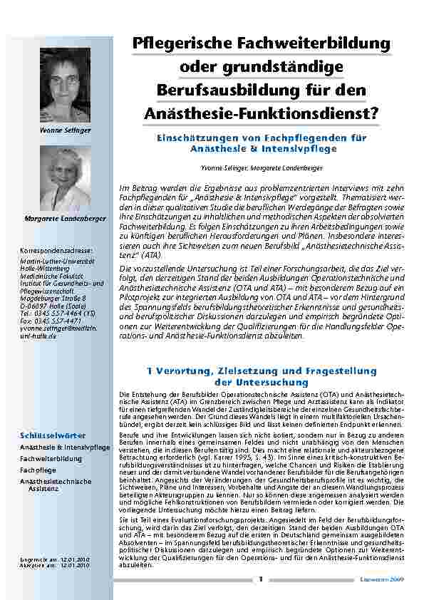 [doc_200085] Pflegerische Fachweiterbildung oder grundst und auml; ndige Berufsausbildung f und uuml; r den An und auml; sthesie-Funktionsdienst? Einsch und auml; tzungen von Fachpflegenden f und uuml; r An und auml; sthesie und amp; Intensivpflege