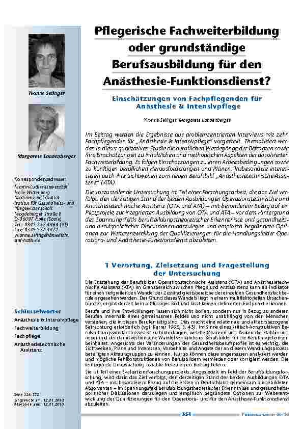 [doc_200057] Pflegerische Fachweiterbildung oder grundständige Berufsausbildung für den Anästhesie-Funktionsdienst? Einschätzungen von Fachpflegenden für Anästhesie und Intensivpflege